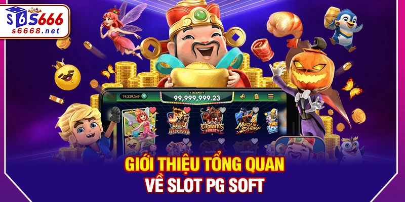 Giới thiệu tổng quan về Slot PG Soft