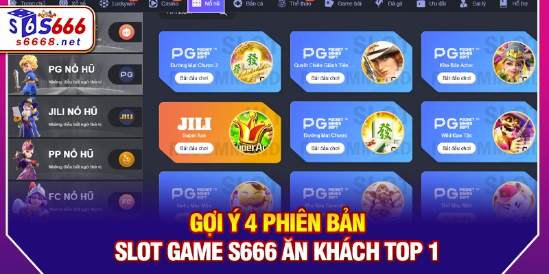 Gợi ý 4 phiên bản slot game S666 ăn khách top 1
