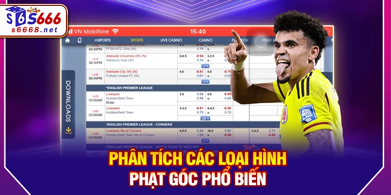 Phân tích các loại hình phạt góc phổ biến